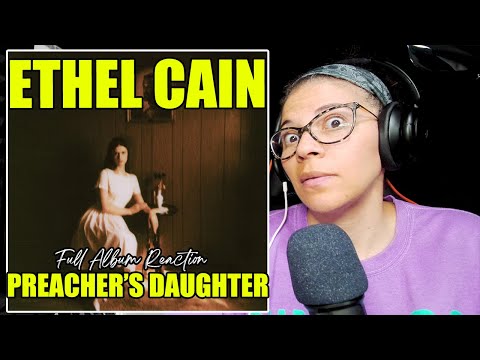 Ethel Cain - Preacher's Daughter | Full Album Reaction (Edited)