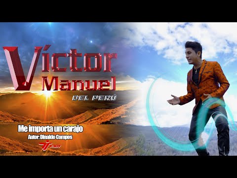 Victor Manuel del Perú - Me Importa un Carajo (Video Oficial 2021)