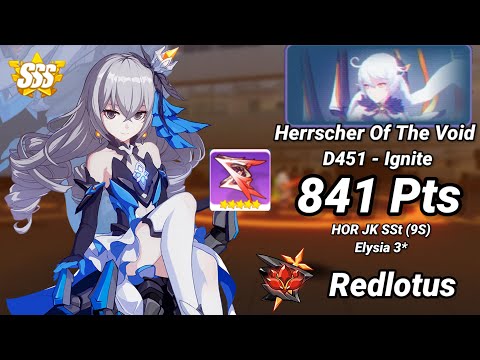 Redlotus D451: HOV (Ignite) 841 Pts - HOR JK SSt (9S) Elysia 3* | Honkai 6.9