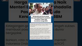 Harga Minyak Dunia Naik akibat Konflik Timur Tengah, Bahlil Pastikan Subsidi BBM Tetap Aman untuk RI