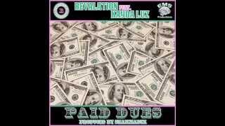 Revalation ft.  Kayda Luz  - Paid Dues produced by Skammadix