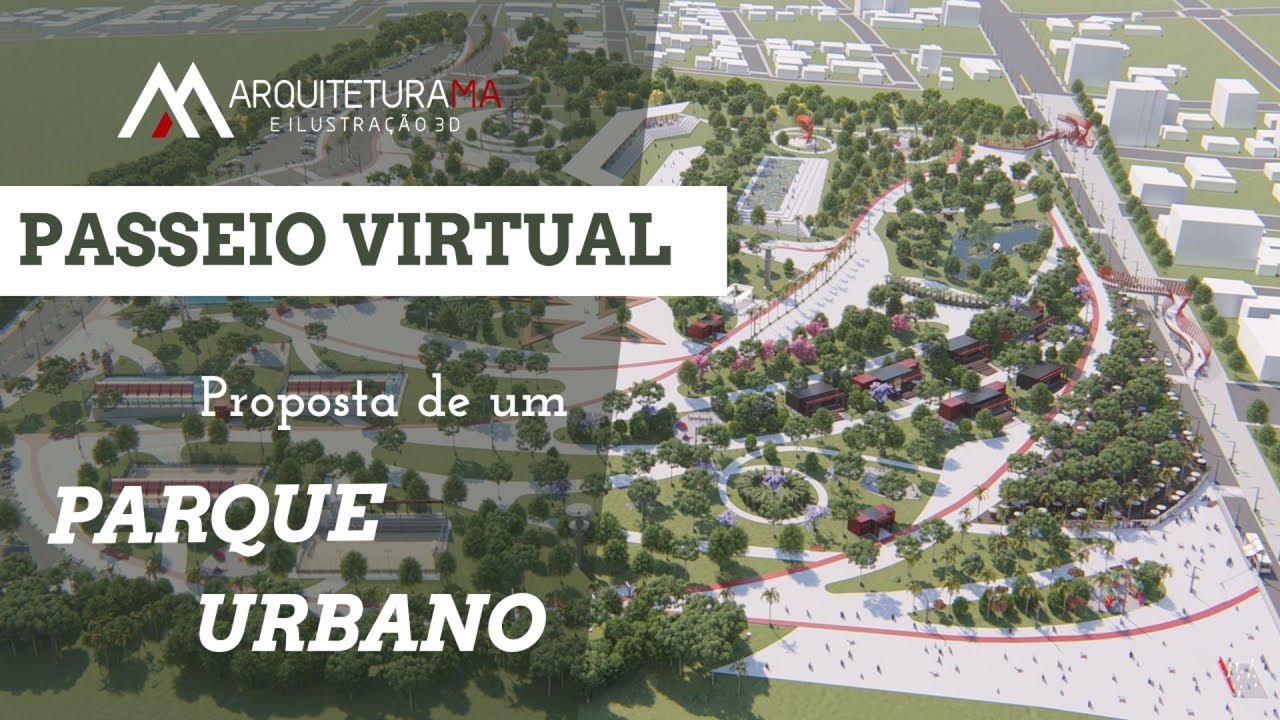 PASSEIO VIRTUAL - Projeto Parque Urbano