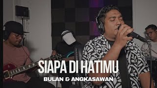 Download lagu Siapa di Hatimu - Rahmat Ekamatra (Cover by Bulan & Angkasawan) mp3 Download lagu Siapa di Hatimu - Rahmat Ekamatra (Cover by Bulan & Angkasawan) mp3