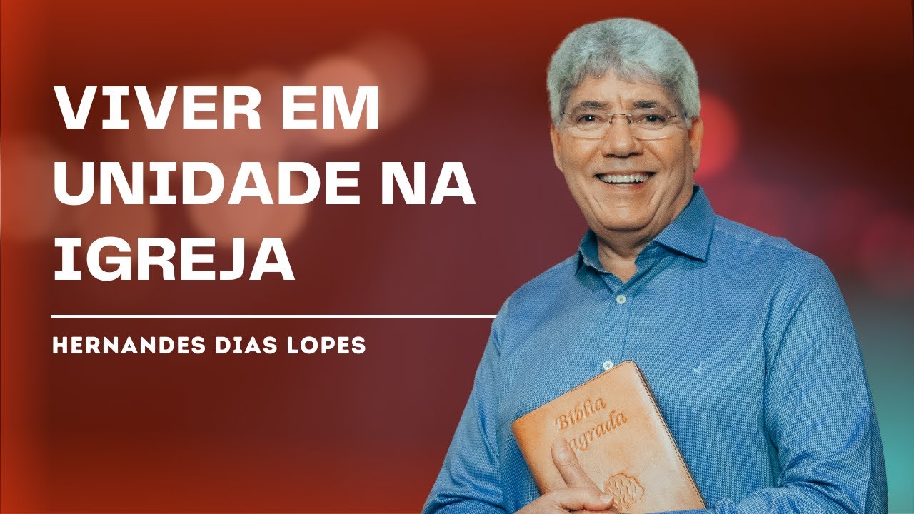 RELACIONAMENTOS SAUDÁVEIS NA IGREJA - HERNANDES DIAS LOPES