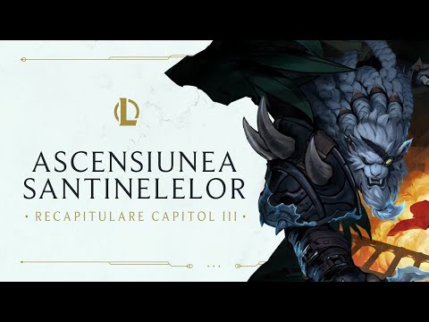 Recapitularea capitolului III | Ascensiunea Santinelelor – League of Legends