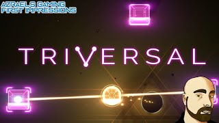 Triversal: First Impressions