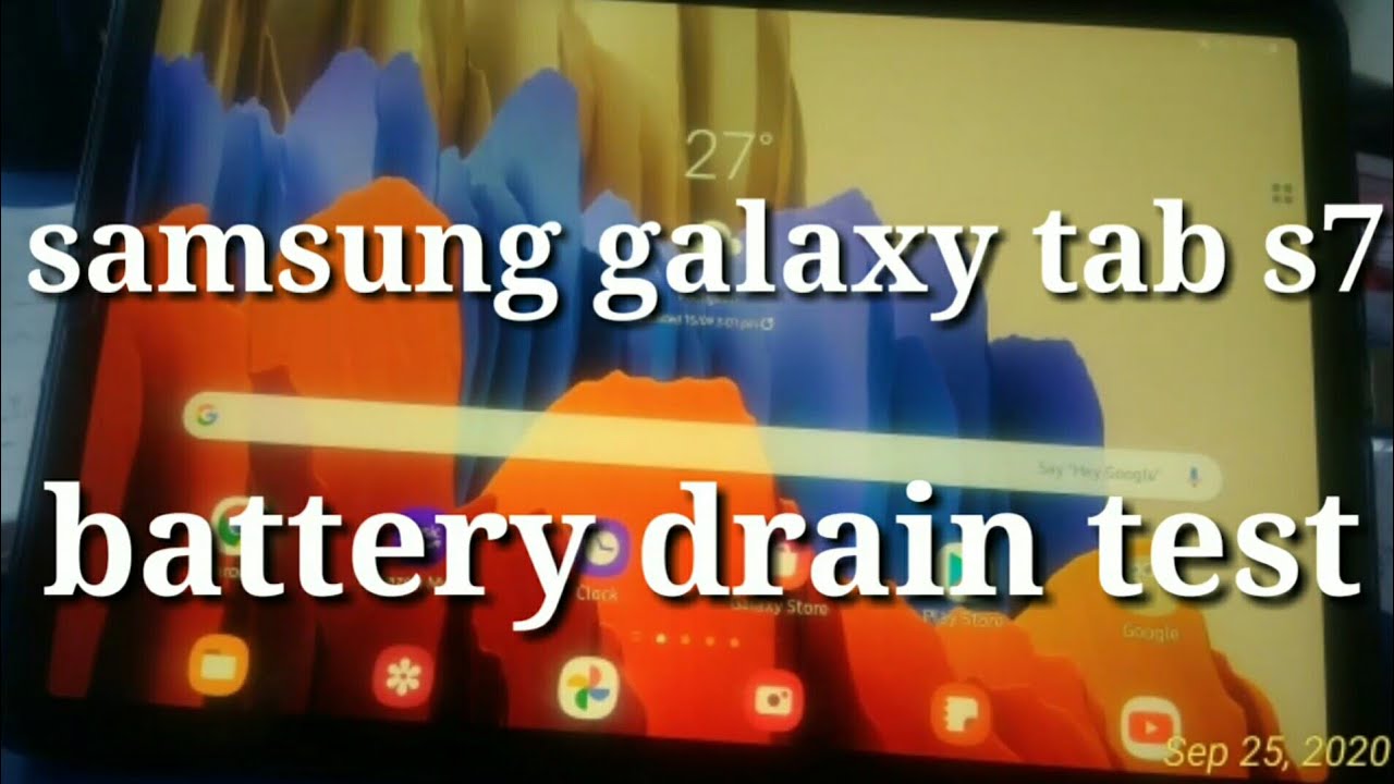 samsung galaxy tab s7 battery drain test overnight samsung galaxy tab s7 battery life