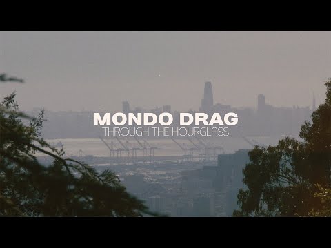 MONDO DRAG - Through The Hourglass
