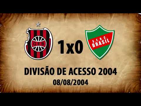 G.E.Brasil 1x0 Brasil-FA - Divisão de Acesso 2004