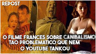 Assisti um filme francês tão problemático que o youtube não tankou e derrubou esse vídeo 3 vezes