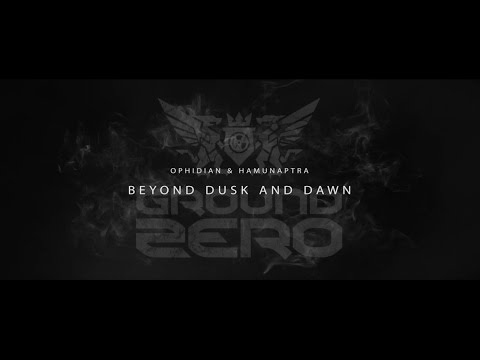 Ophidian & Hamunaptra - Beyond Dusk and Dawn | Official Ground Zero Festival 2014 Hardcore Anthem