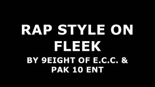 RAP STYLE ON FLEEK by 9eight