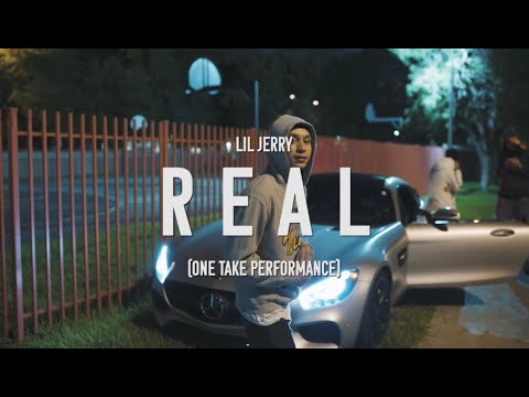 Lil Jerry - Real ( One Take Freestyle ) (Shot By @DirectorJGomez)