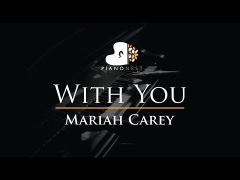 Mariah Carey - With You - Piano Karaoke / Sing Along Cover with Lyrics