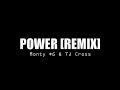 POWER [REMIX] - Monty G & TJ Cross