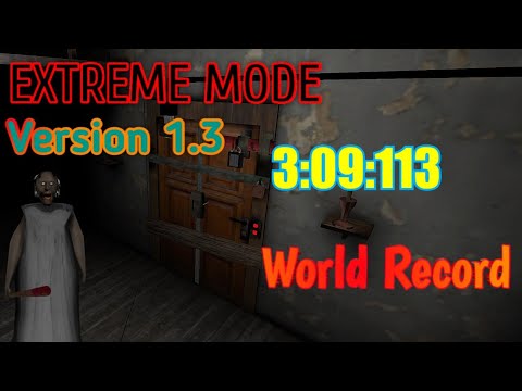 Granny 1.3 - EXTREME MODE speedrun in 3:09:113 [WR]