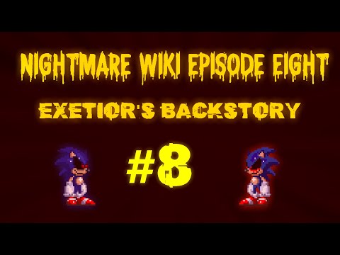 Nightmare Wiki Episode 8  - More info about Exetior!