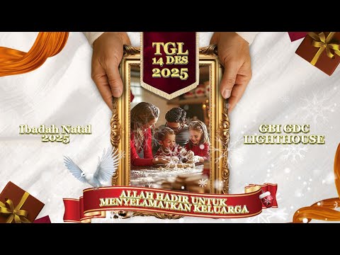Ibadah Natal Online GBI GDC Lighthouse Minggu 14 Desember 2025 || Pdm. Willis Wihartati The