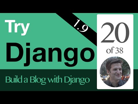 Try Django 1.9  - 20 of 38 - Model Form & Create View