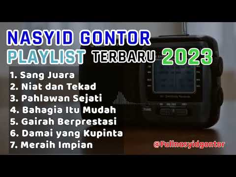 NASYID GONTOR || TERBARU 2023
