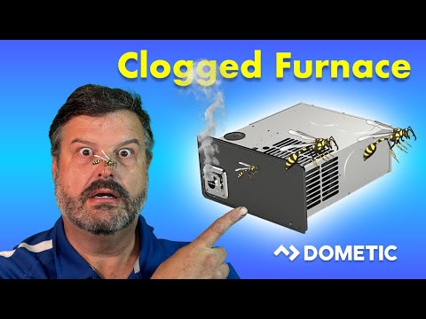 Clogged Dometic RV Furnace: 5 Easy Steps To Evict Dirt Daubers.