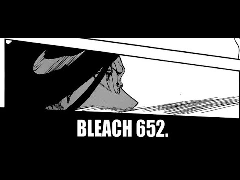 BLEACH CHAPTER 652 LIVE REACTION/REVIEW