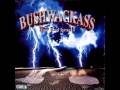 Bushwackass Shut Up To Me