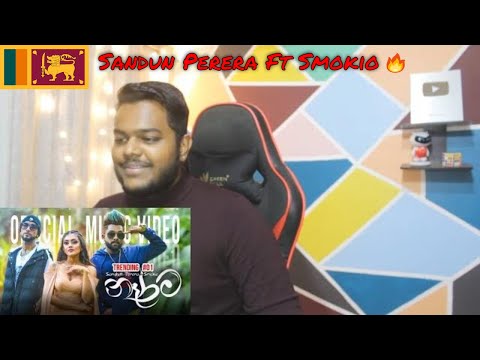 INDIAN REACTION TO NARAMA (නෑරම) Official Music Video - Sandun Perera Ft Smokio