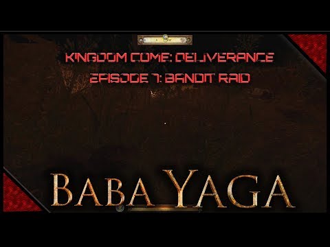 Kingdom Come: Deliverance Gameplay - S1|Episode 7: Bandit Raid - Baba 👹Yaga (1080p) 60FPS