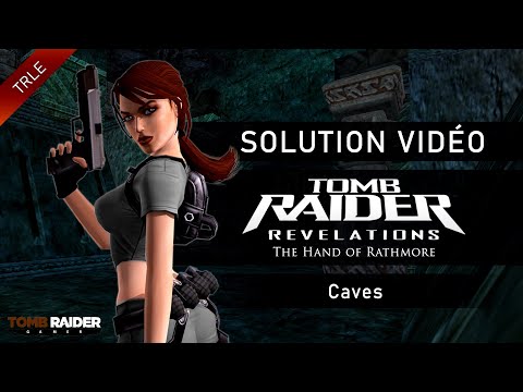 [TRLE] Tomb Raider Revelations III : The Hand of Rathmore (2008) - #01 - Caves