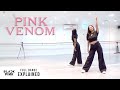 FULL TUTORIAL BLACKPINK Pink Venom Dance Tutorial FULL EXPLANATION