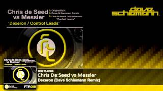 Chris De Seed vs Messler - Dexeron (Dave Schiemann Remix)