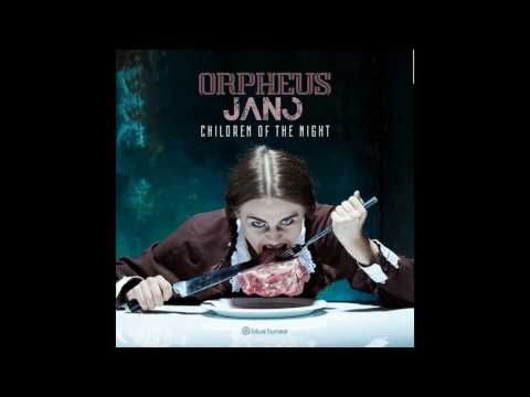 Orpheus & Jano -  Children Of The Night - Official