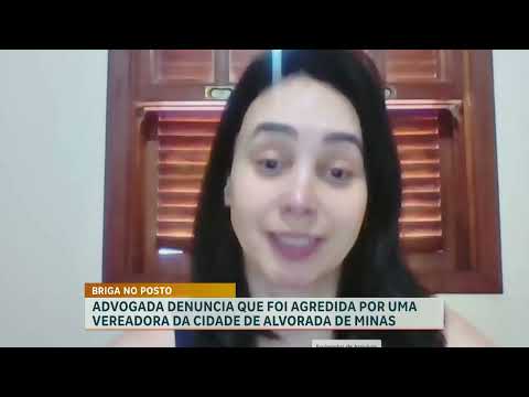 Advogada denuncia ter sido agredida por vereadora de Alvorada de Minas (MG)