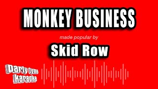 Skid Row - Monkey Business (Karaoke Version)