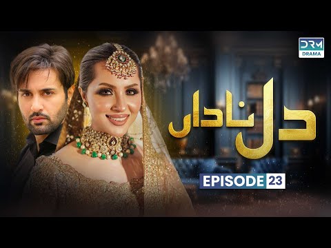Pakistani Drama | Dil e Nadan - Episode 23 | Aplus | Affan Waheed, Nimrah Khan, Asad Malik | C4D1O