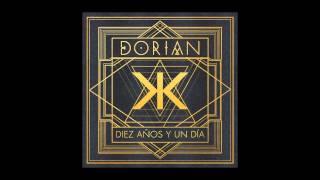 11. Dorian - Estudios de Mercado [DIEZ AÑOS Y UN DÍA]