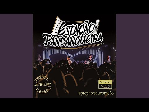 Desisto De Você - Estação Fandangueira