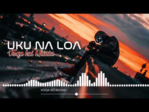 VOQA KEI MUNIA - UKU NA LOA (DJ KAII)