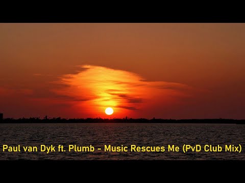 Paul van Dyk ft. Plumb - Music Rescues Me (PvD Club Mix) [2018]