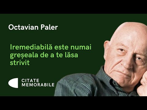 Octavian Paler  -  citate memorabile. Din cărți postale vechi
