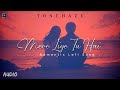 Mere Liye Tu Hai Heart Touching Lofi Hindi Song 2025 Tone Haze
