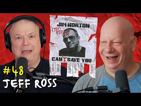 A Good Egg with Jeff Ross | Jim Norton Can't Save You EP 48