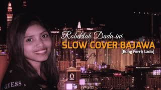 Download lagu SELO BUNG FERRY LADO [ Robeklah Dada ini ] mp3