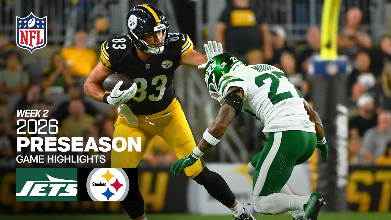 New York Jets vs. Pittsburgh Steelers | 2026 Preseason Week 2