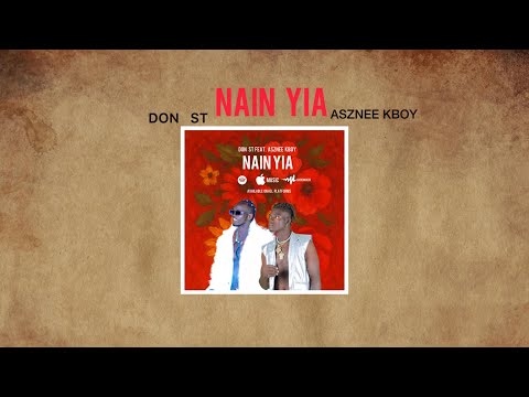 Don St Nain Yia ft. Asznee Kboy (Official Audio)
