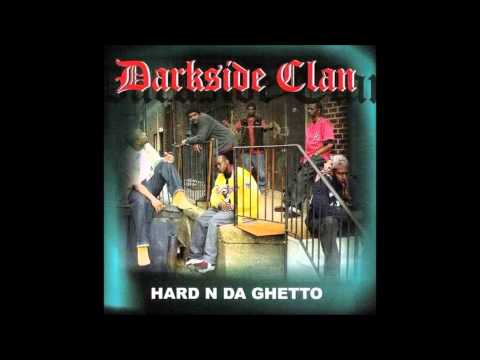 Darkside Clan: Hard N Da Ghetto