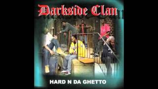 Darkside Clan: Hard N Da Ghetto