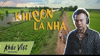 Hợp âm Khi Con Là Nhà Khắc Việt