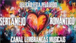Sertanejo romântico {seleção feita pelo Décio}
